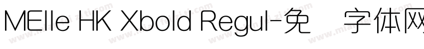 MElle HK Xbold Regul字体转换